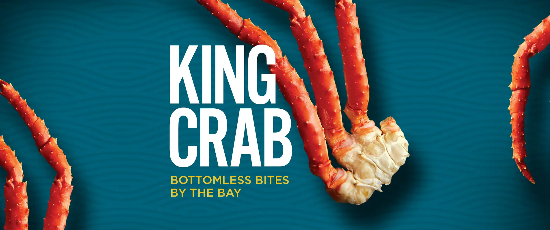 Bottomless Bites By the Bay - King Crab